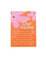 Meaningful Our Home Magnet